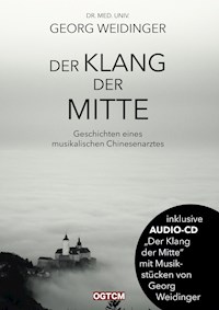Der Klang der Mitte - Weidinger Georg - ebook