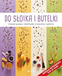 Do słoika i butelki - Torresan Barbara - książka