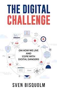 The Digital Challenge - Sven Bisquolm - ebook