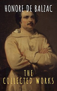 The Collected Works of Honore de Balzac - Honore de Balzac - ebook