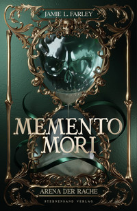Memento Mori (Band 1): Arena der Rache - Jamie L. Farley - ebook
