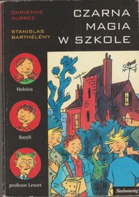 Czarna magia w szkole - Christine Aubrée - ebook