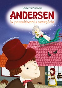 Andersen W poszukiwaniu szczęścia - Wioletta Piasecka  - książka
