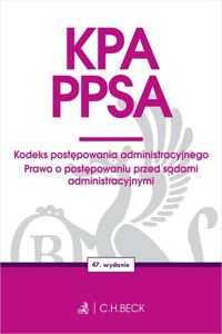 KPA. PPSA. Kodeks postępowania administracyjnego. Prawo o postępowaniu przed sądami administracyjnym -  - książka