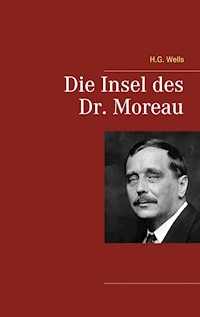 Die Insel des Dr. Moreau - H G Wells - ebook
