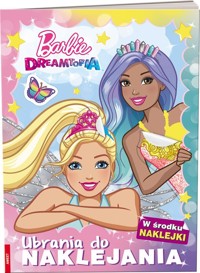 Barbie Dreamtopia Ubrania do naklejania -  - książka