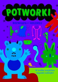 Rozwiązuj i koloruj. Potworki - Monika Kalinowska (tłum.), Sarah Vince (ilustr.) - książka
