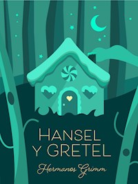 Hansel y Gretel - Hermanos Grimm - ebook