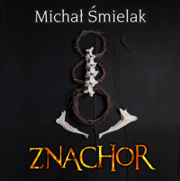 Znachor - Michał Śmielak - ebook + audiobook + książka
