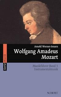 Wolfgang Amadeus Mozart - Arnold  Werner-Jensen - ebook