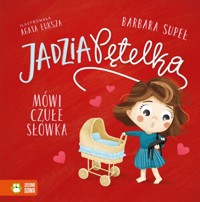 Jadzia Pętelka mówi czułe słówka - Supeł Barbara - audiobook + książka