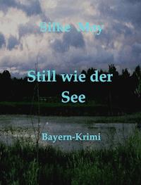 Still wie der See - Silke May - ebook