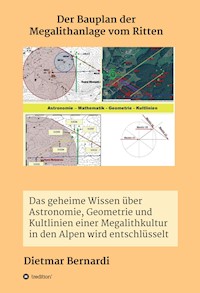 Der Bauplan der Megalithanlage vom Ritten - Dietmar Bernardi - ebook