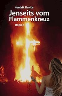 Jenseits vom Flammenkreuz - Hendrik Davids - ebook