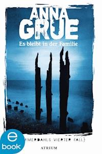 Es bleibt in der Familie - Anna Grue - ebook