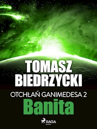 Otchłań Ganimedesa 2: Banita - Tomasz Biedrzycki - ebook + audiobook