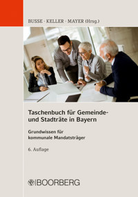 Taschenbuch für Gemeinde- und Stadträte in Bayern - Jürgen Busse - ebook