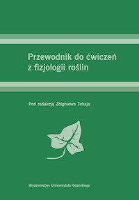 Przewodnik do ćwiczeń z fizjologii roślin -  - książka