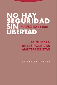 No hay seguridad sin libertad - Mauro Barberis - ebook