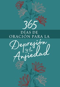365 días de oración para la depresión y la ansiedad - BroadStreet Publishing Group LLC - ebook