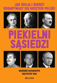 Piekielni sąsiedzi. Jak Rosja i Niemcy dogadywały się kosztem Polski - Rak Krzysztof, Kucharczyk Grzegorz - audiobook + książka
