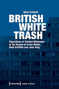 British White Trash - Mark Schmitt - ebook