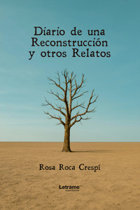 Diario de una Reconstrucción y otros Relatos - Rosa Roca Crespí - ebook
