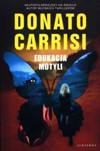 Edukacja motyli - Donato Carrisi - ebook + książka