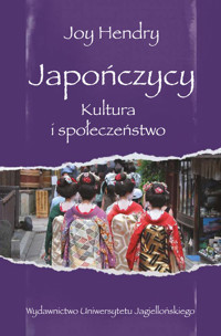 Japończycy Kultura i społeczeństwo - Hendry Joy - książka