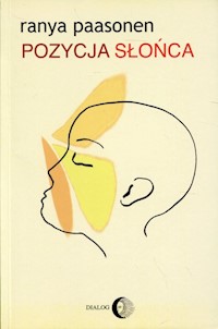 Pozycja słońca - Ranya Paasonen - ebook + książka