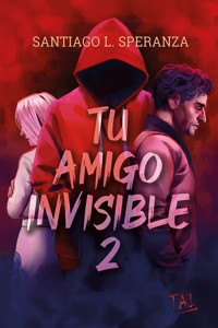 Tu amigo invisible 2 - Santiago L. Speranza - ebook