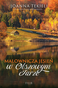 Malownicza jesień w Olszowym Jarze - Joanna Tekieli - ebook + audiobook + książka