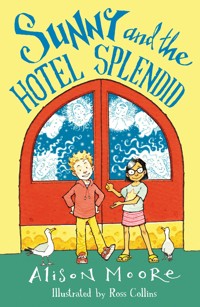 Sunny and the Hotel Splendid - Alison Moore - ebook