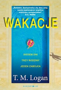 Wakacje - T. M. Logan - książka