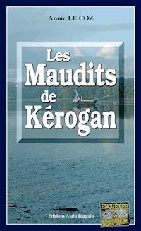 Les Maudits de Kerogan - Annie Le Coz - ebook