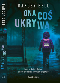 Ona coś ukrywa - Darcey Bell - książka