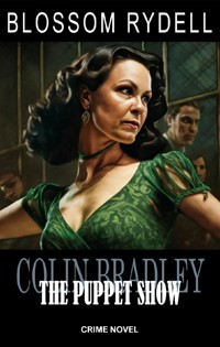 Colin Bradley - The Puppet Show - Blossom Rydell - ebook