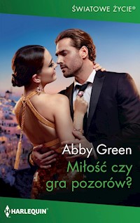 Miłość czy gra pozorów? (Światowe Życie) - Abby Green - ebook