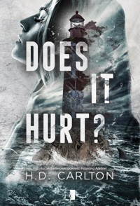 Does It Hurt? - H. D. Carlton - ebook + audiobook + książka