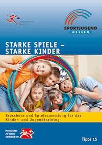 Starke Spiele - Starke Kinder - Petra Bergmann - ebook