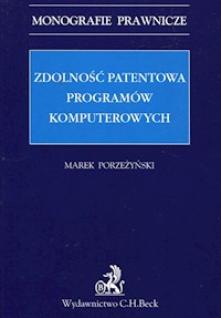Zdolność patentowa programów komputerowych - Marek Porzeżyński - książka