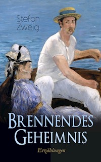 Brennendes Geheimnis. Erzählungen - Stefan Zweig - ebook