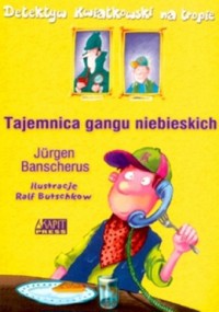 Tajemnica gangu niebieskich - Jürgen Banscherus - ebook