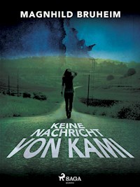 Keine Nachricht von Kami - Magnhild Bruheim - ebook