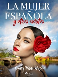 La mujer española y otros escritos - Émilia Pardo Bazan - ebook