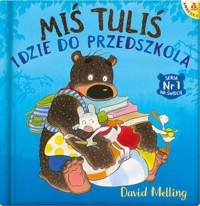 Miś Tuliś idzie do przedszkola - David Melling - książka