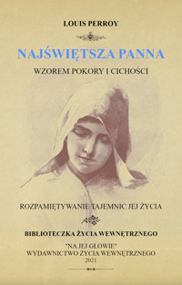 Najświętsza Panna wzorem pokory i cichości - o. Louis Perroy - audiobook
