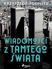 Wiadomości z tamtego świata - Krzysztof Toeplitz - ebook + audiobook
