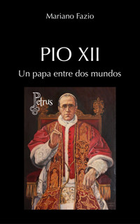 Pio XII - Mariano Fazio Fernández - ebook