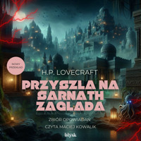 Przyszła na Sarnath zagłada - H.P. Lovecraft - ebook + audiobook